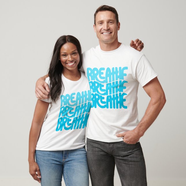 Breathe T Shirt (Unisex)