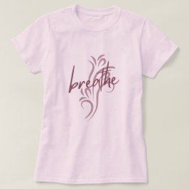 Breathe T Shirt