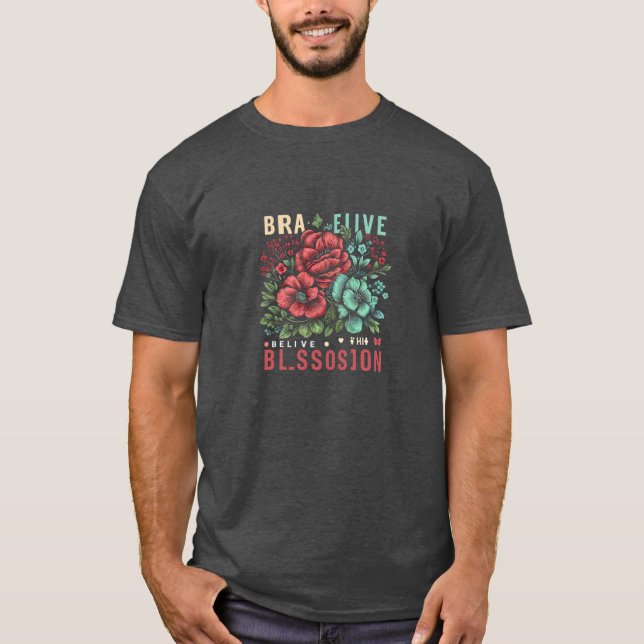Breathe, tro, Blommar T Shirt (Framsida)