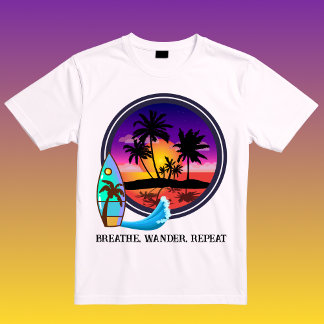 Breathe Wander Repeat T Shirt