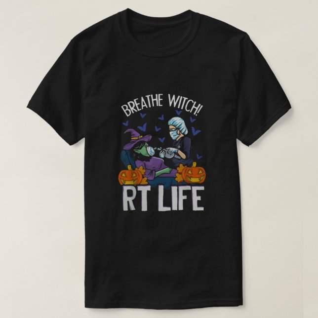 Breathe Witch RT Life T Shirt (Design framsida)