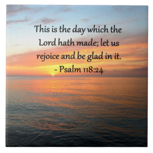 BREATHTAKING PSALM 118:24 SUNRISE PHOTO KAKELPLATTA