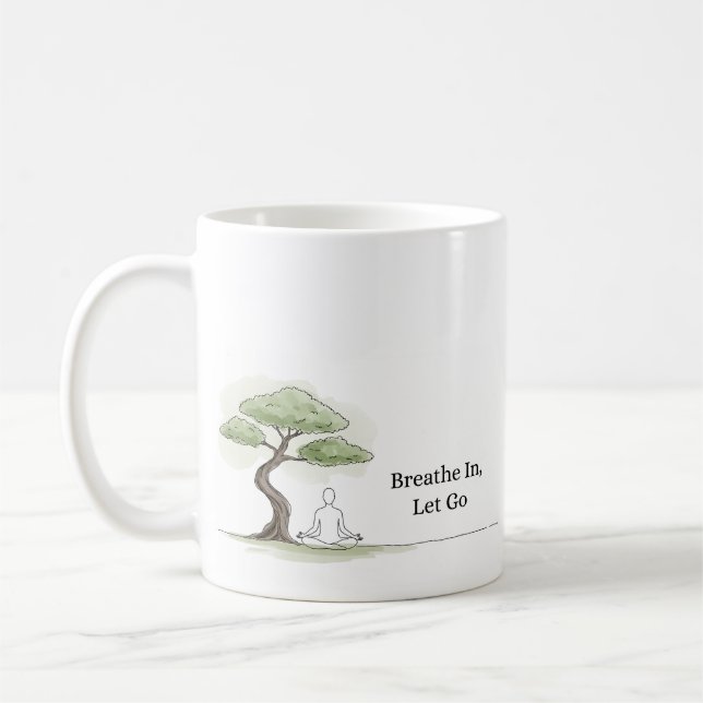 Breaut in Let Go Zen Meditation Coffee Mugg (Vänster)