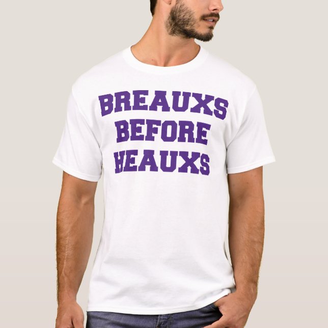 "BREAUXS FÖR HEAUXS-" skjorta T-shirt (Framsida)