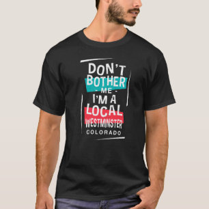 Bred mig inte att jag är en kommunal västerminster t shirt