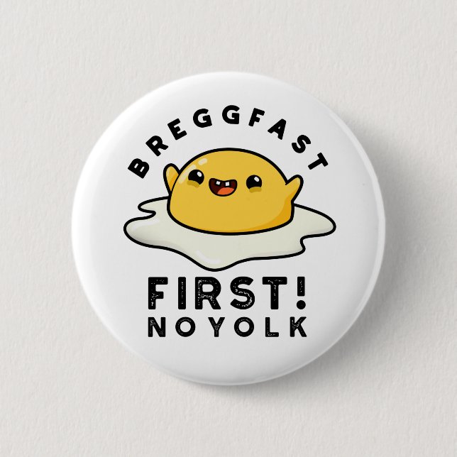 Breggfast First No Yolk Funny Egg Pun Knapp (Framsida)