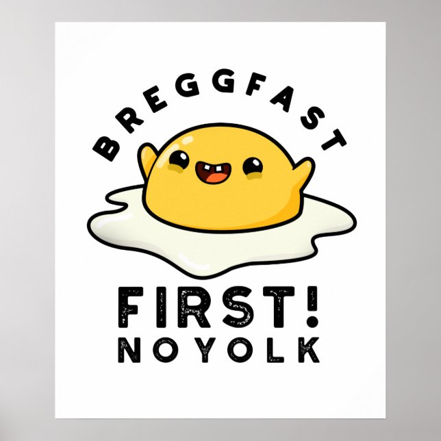 Breggfast First No Yolk Funny Egg Pun Poster (Framsidan)