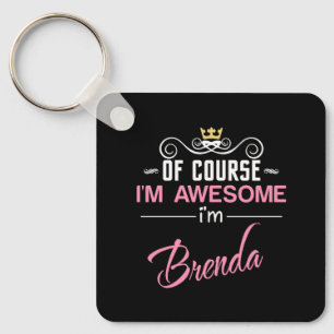 Brenda Naturligtvis är jag Fantastisk Nyckelring