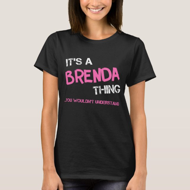 Brenda sak skulle du inte förstå novelty t shirt (Framsida)