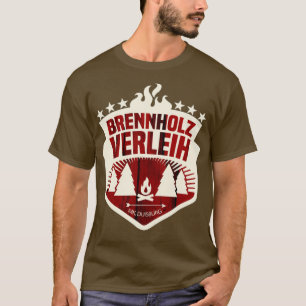 brennholzverleih  t shirt