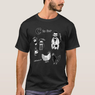 Brev C är avsett för kaffe, kycklingar och matsala T Shirt