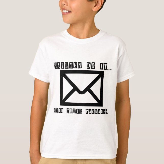 Brevbärare gör det... med sina paket. t-shirt (Framsida)
