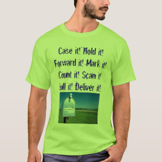 brevlåda fodral det! Rym det! Eftersänd det! Tee Shirt