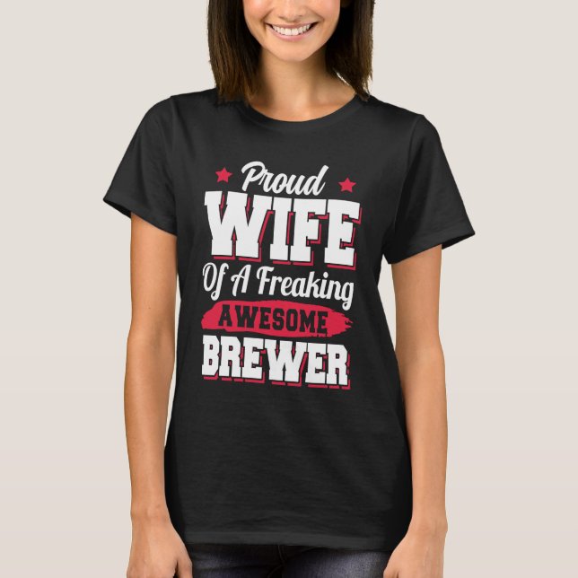 Brew Brewing Brewery Brewmaster Brewer Wife T Shirt (Framsida)