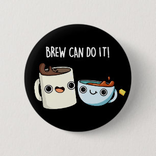 Brew kan göra det på ett bekvämt sätt med en tea P Knapp