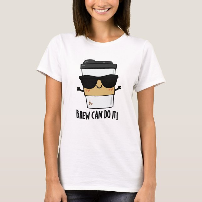 Brew kan göra det. t shirt (Framsida)