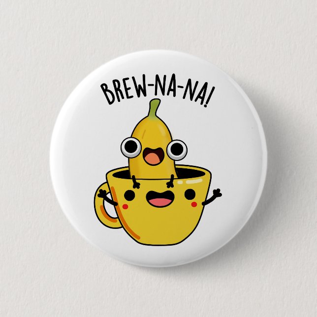 Brew-nana Funny Banana Pun Knapp (Framsida)
