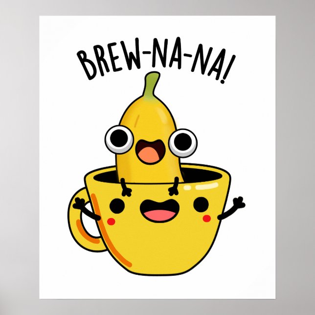 Brew-nana Funny Banana Pun Poster (Framsidan)
