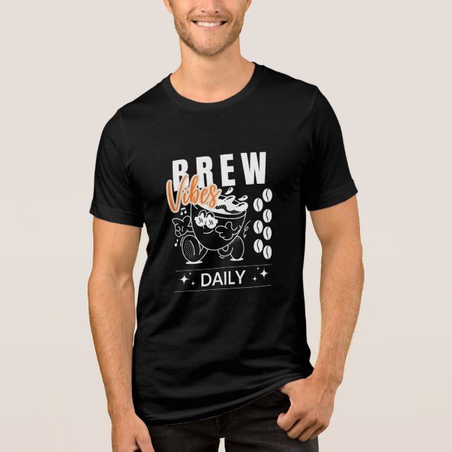 Brew Vibes Daily Retro Coffee Älskare T-Shirt (Framsida)