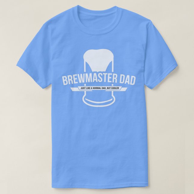Brewmaster Pappa, precis som ett normalt Pappa, me T Shirt (Design framsida)