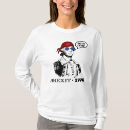 Brexit 1776 George Washington Coola Solglasögon T Shirt