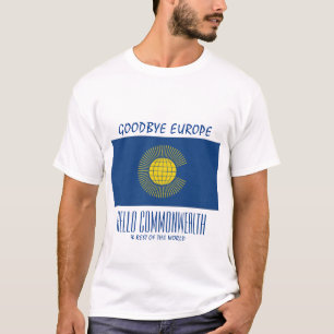 BREXIT Adjö Europa Hej COMMONWEALTH T Shirt