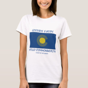 BREXIT Adjö Europa Hej COMMONWEALTH T Shirt