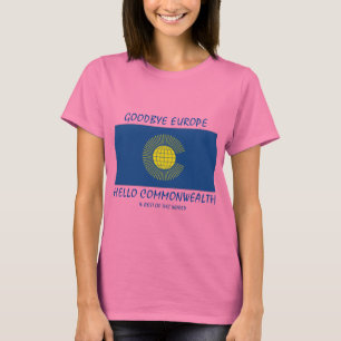 BREXIT Adjö Europe Hej COMMONWEALTH Rosa T Shirt