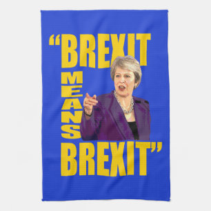 BREXIT BETYDER BREXIT, citationstecken för Theres Kökshandduk