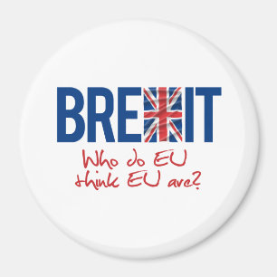 BREXIT - Var - - vem gör EGtänkaEG Magnet