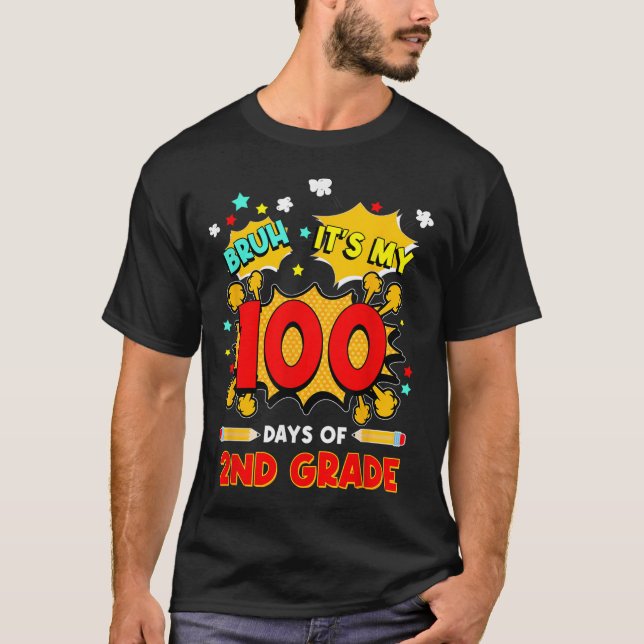 Brh dess 100 dagar av Sch 2:a Klass 100-dagen T Shirt (Framsida)