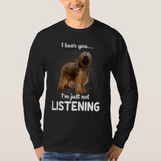 Briard Hund jag hör att du inte lyssnar T Shirt