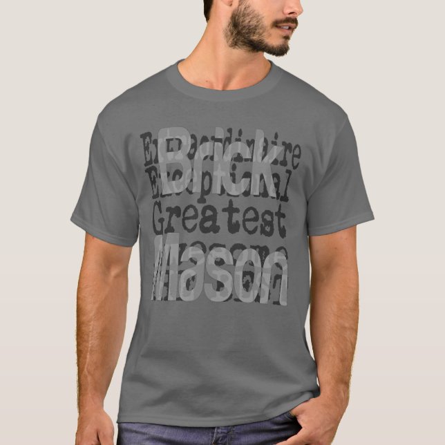 Brick Mason Extraordinaire T-shirt (Framsida)