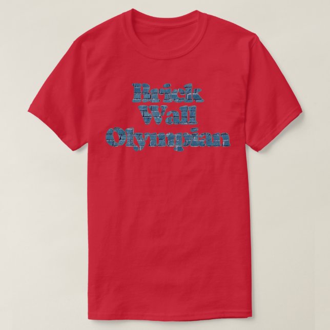 Brick Wall Olympian T Shirt (Design framsida)
