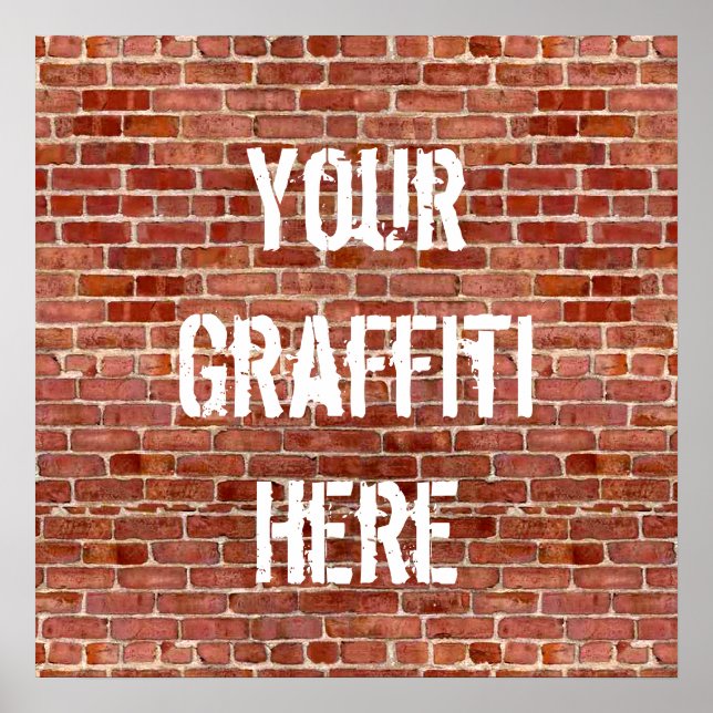 Brick Wall Personlig Graffiti Anpassningsbar Poste Poster (Framsidan)