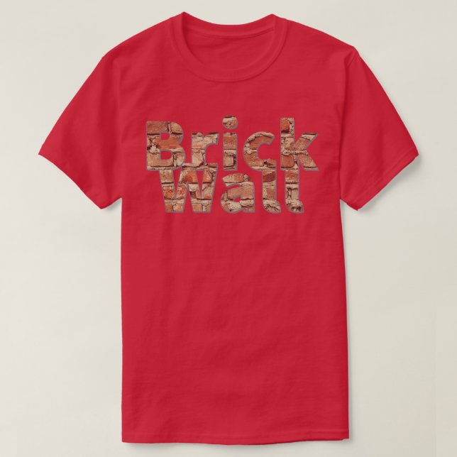 Brick Wall T Shirt (Design framsida)