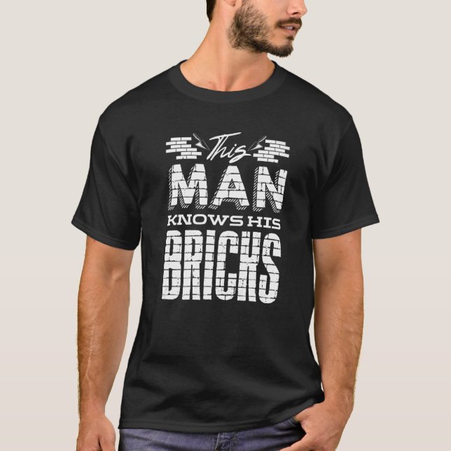 Brickayer Bricklay Brick Mason Quote T Shirt (Framsida)