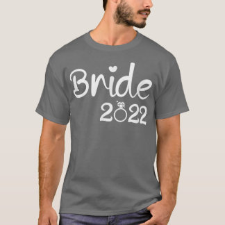 Bride 2022 for wedding  t shirt