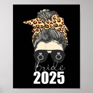 Bride 2025 Messy Bun Förlovning Leopard Cheetah Poster