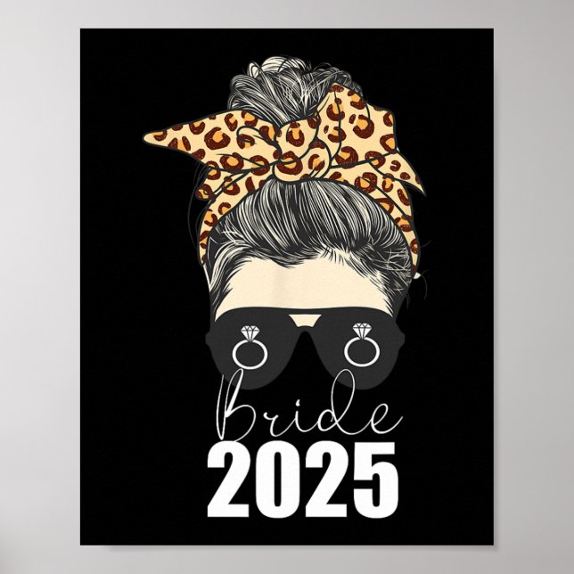 Bride 2025 Messy Bun Förlovning Leopard Cheetah Poster (Framsidan)