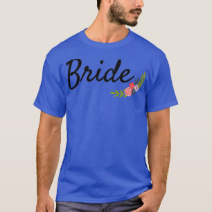 Bride 21 t shirt