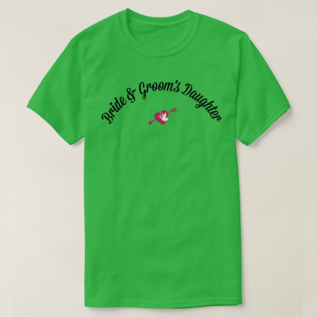 Bride and Groomx27s Dotter T Shirt (Design framsida)