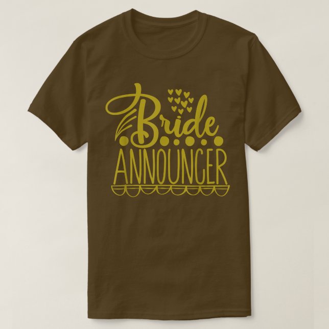 Bride Announcer Wedding Party  T Shirt (Design framsida)