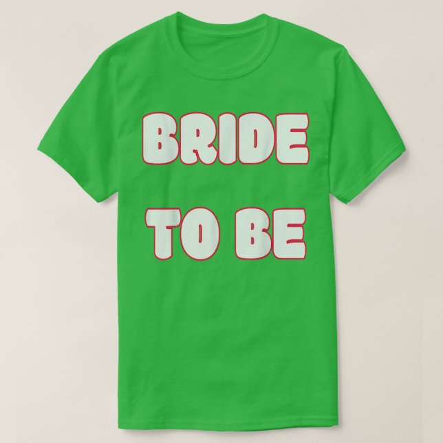 BRIDE ATT BE T-Shirt (Design framsida)