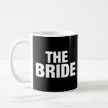 Bride Bachelorette Party Kaffemugg<br><div class="desc">"Bride T-Shirt". är perfekt för din bachelorette firande! Denna chic garanti är ett måste för en natt av roligt och oförglömliga minnen. Ordna idag!</div>