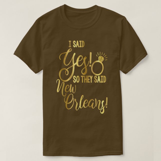 Bride Bachelorette, sa att de sa New Orlea T Shirt (Design framsida)
