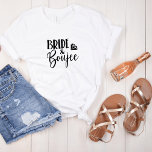 Bride   Boujee I Bachelorette Collection T Shirt<br><div class="desc">Få redo att fira i stil med vår roligt och flirta "Bride and Boujee" och "Beach and Boozy" t-shirts, perfekt för en tropiskt strandtemad bachelorette-fest! Dessa matchande garantier är designade för att föra en stänk roligt till din flykting, skapar att bruden och hennes grupp står ut var party tar er....</div>