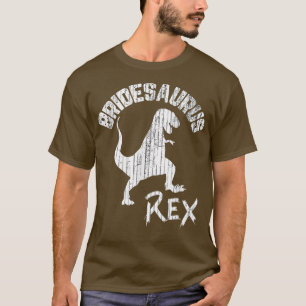 Bride Bridesaurus Re Dinosaur Funny Bröllop T Shirt
