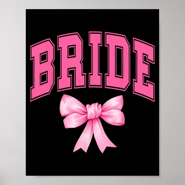 Bride Bridesmaid Coquette Bow Bröllop Bachelorette Poster (Framsidan)