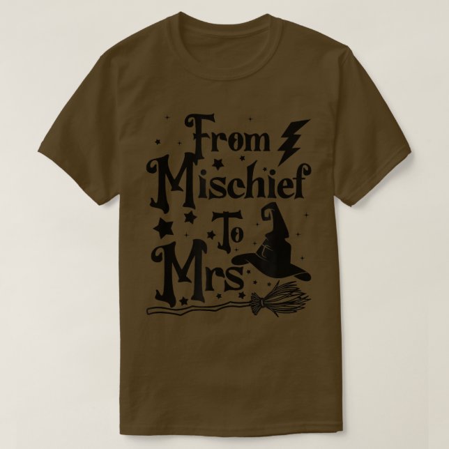 Bride Bridesmaids Bridal Party Witch From Mischief T Shirt (Design framsida)